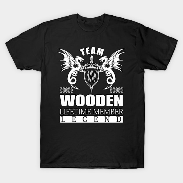 Team WOODEN Lifetime Member Legend T-Shirt by MildaRuferps